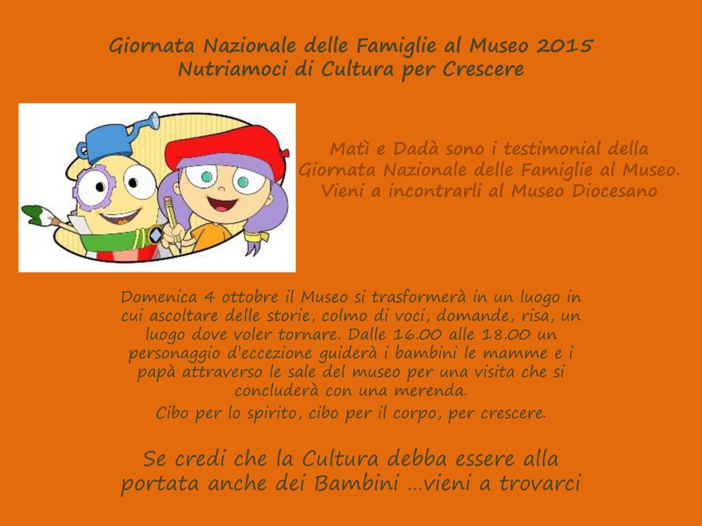 Giornata Nazionale delle Famiglie al Museo 2015 Nutriamoci di Cu